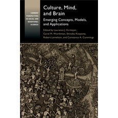 (영문도서) Culture Mind and Brain: Emerging Concepts Models and Applications Paperback, Cambridge University Press, English, 9781108705967