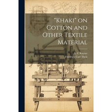 (영문도서) "Khaki" on Cotton and Other Textile Material Paperback, Legare Street Press, English, 9781021487537