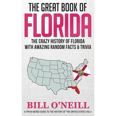 The Great Book of Florida: The Crazy History of Florida with Amazing Random Facts & Trivia Paperback, Lak Publishing, English, 9781648450051