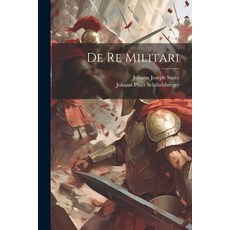 (영문도서) De Re Militari Paperback, Legare Street Press, English, 9781021219053