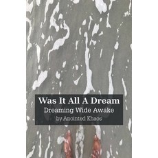 (英文圖書)Was It All A Dream: Dreaming Wide Awake 平裝版, Xlibris Us, 英文
