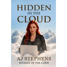 (영문도서)Hidden in the Cloud: Hidden in the Code Paperback, Independently Published, English, 9798180096777