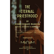 (영문도서) The Eternal Priesthood Hardcover, Antiquarius, English, 9781667304649