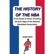 (영문도서)The History of the NBA Paperback, James Bren, English, 9798231261444