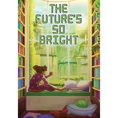 (영문도서) The Future's So Bright Hardcover, Water Dragon Publishing, English, 9781957146652
