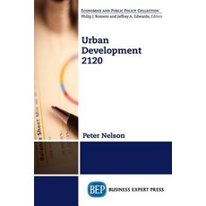 Urban Development 2120 Paperback, Business Expert Press