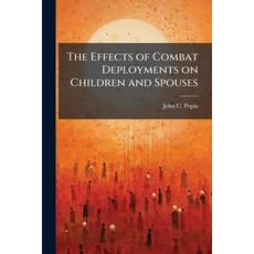 (英文圖書)The Effects of Combat Deployments on Children and Spouses 平裝版, Hutson Street Press, 英文