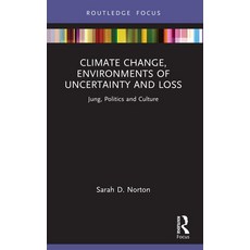 (英文圖書)Climate Change Environments of Uncertainty and Loss: Jung Politics and Culture 平裝版, Routledge, 英文
