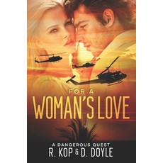 (영문도서)For A Woman's Love Paperback, Independently Published, English, 9798302690418