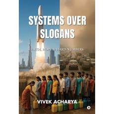 (영문도서)Systems Over Slogans: Faith Hope and Hard Numbers Paperback, Notion Press, English, 9798901769157