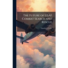 (英文圖書)The Future of USAF Combat Search and Rescue 精裝版, Hutson Street Press, 英文