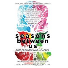 Seasons Between Us: Tales of Identities and Memories Hardcover, Laksa Media Groups Inc.