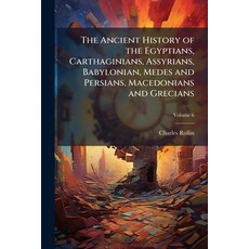 (英文圖書)The Ancient History of the Egyptians Carthaginians Assyrians Babylonian Mede... 平裝版, Hutson Street Press, 英文