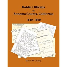 (英文圖書)Public Officials of Sonoma County California 1849-1899 平裝版, Heritage Books, 英文