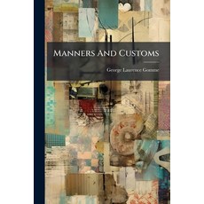 (영문도서)Manners And Customs Paperback, Nabu Press, English, 9781274500410