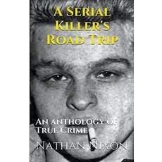 (영문도서) A Serial Killer's Road Trip Paperback, Trellis Publishing, English, 9798224651009