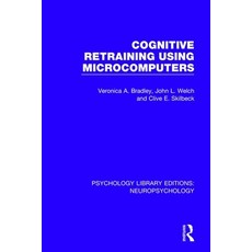 Cognitive Retraining Using Microcomputers Paperback, Routledge
