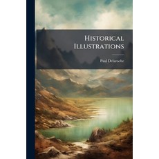 (영문도서)Historical Illustrations Paperback, Hutson Street Press, English, 9781023904117