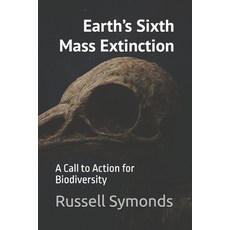 (英文圖書)Earth's Sixth Mass Extinction: A Call to Action for Biodiversity 平裝版, Independently Published, 英文