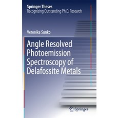 (영문도서) Angle Resolved Photoemission Spectroscopy of Delafossite Metals Hardcover, Springer, English, 9783030310868