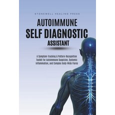 (英文圖書)The Autoimmune Self Diagnostic Assistant: A Symptom-Tracking & Pattern-Recogniti... 平裝版, Stonewell Healing Press, English, Paperback