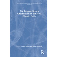 (英文圖書)The Purpose-Driven Organisation in Times of Climate Crisis 精裝版, Routledge, 英文