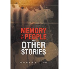 (영문도서)Memory Of My People and Other Stories Hardcover, Authorhouse, English, 9798823056229