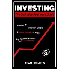 (영문도서) Investing: The Definitive Beginner's Guide: Investing 101 Investment Options ... Paperback, Independently Published, English, 9781798449905