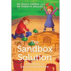 (영문도서)The Sandbox Solution: Pathways to Education Reform Hardcover, Palmetto Publishing, English, 9798822932876