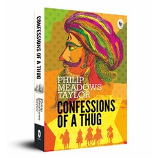 (영문도서) Confessions of a Thug: A Riveting Crime Thriller Indian Literature Adventure Novel 19th Centu... Paperback, Fingerprint! Publishing, English, 9789388369107