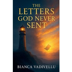 (영문도서)The Letters God Never Sent Paperback, Bianca Vadivellu, English, 9798232939939