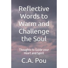 (영문도서)Reflective Words to Warm and Challenge the Soul: Reflective Words Paperback, Independently Published, English, 9798271617454