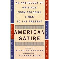 (영문도서) American Satire: An Anthology of Writings from Colonial Times to the Present Paperback, Plume Books, English, 9780452011748