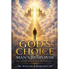 (英文圖書)God's Choice - Man's Response: Divine Election and Human Free Will 平裝版, Independently Published, English, Paperback