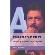 (英文圖書)India Shah Rukh and me: How I set off to meet the King of Bollywood 平裝版, Independently Published, 英文
