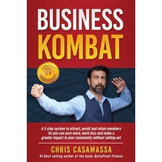 Business Kombat: A 5 Step system to attract enroll and retain members So you can earn more work le... Paperback, Independently Published, English, 9798728949909