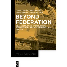 (英文圖書)Beyond Federation: Ideas and Practices of East African Regionalism in a National... 精裝版, de Gruyter Oldenbourg, 英文