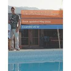 (영문도서) NSPF Certified Pool Operator Exam Unofficial Self Practice Exercise Questions Paperback, Independently Published, English, 9798324886776