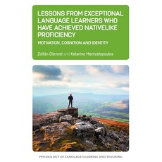 Lessons from Exceptional Language Learners Who Have Achieved Nativelike Proficiency 語言學習心理學書籍, 詳見詳細資訊