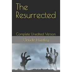 (英文圖書)The Resurrected: Complete Unedited Version 平裝版, Independently Published, 英文