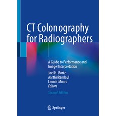 (영문도서) CT Colonography for Radiographers: A Guide to Performance and Image Interpretation Hardcover, Springer, English, 9783031308659