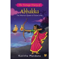 The Teenage Diary of Abbakka Paperback, Talking Cub, English, 9789390477234