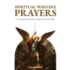 (영문도서)Spiritual Warfare Prayers Paperback, Ash & Parchment, English, 9798999465207