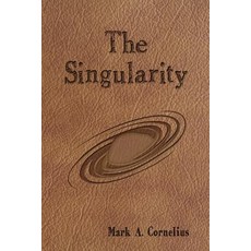 (영문도서) The Singularity: Volume One of the Ruach Saga Paperback, Independently Published, English, 9781521513477