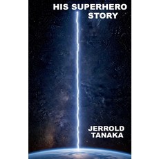 (英文圖書)His Superhero Story 平裝版, Jerrold Tanaka, 英文