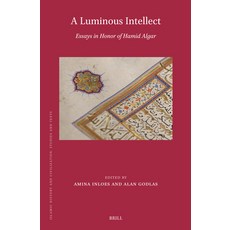(英文圖書)A Luminous Intellect: Essays in Honor of Hamid Algar 精裝版, Brill, 英文