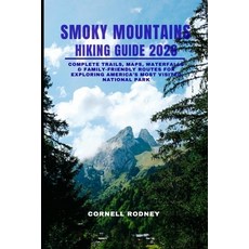 (영문도서)Smoky Mountains Hiking Guide 2026: Complete Trails Maps Waterfalls & Family-Fr... Paperback, Independently Published, English, 9798276473796