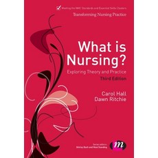 What Is Nursing? Exploring Theory and Practice: Exploring Theory and Practice Paperback, Learning Matters, English, 9780857259752