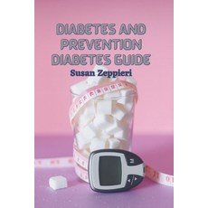 (영문도서) Diabetes And Prevention: Diabetes Guide Paperback, Independently Published, English, 9798359122993