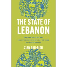 (영문도서)The State of Lebanon: Politics and Institution Building in the Wake of I... Paperback, Stanford University Press, English, 9781503645820